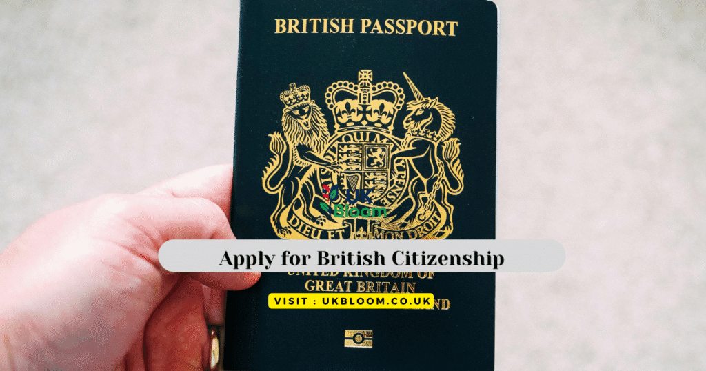 How to Apply for British Citizenship After ILR in 2025