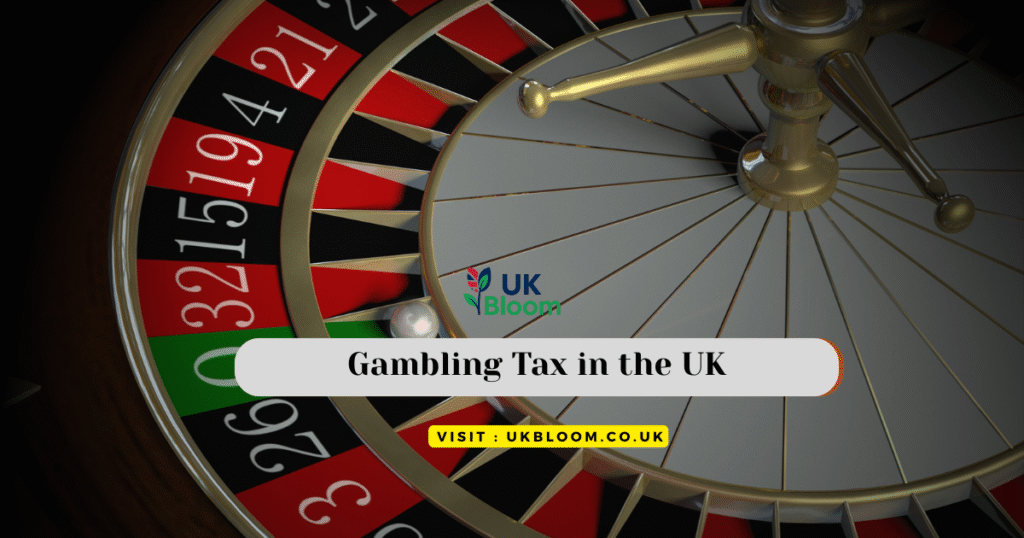 Gambling Tax in the UK