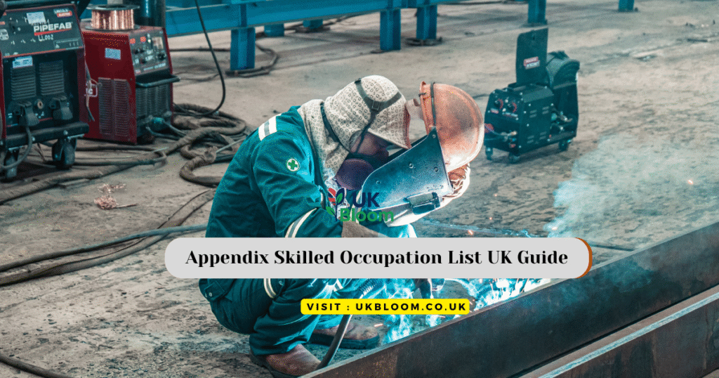 Appendix Skilled Occupation List UK Guide: UK Bloom