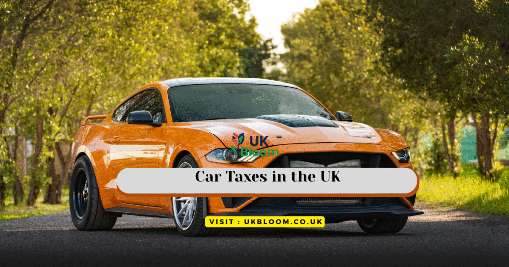 Car Taxes in the UK: Complete Guide to Vehicle Taxation in 2025