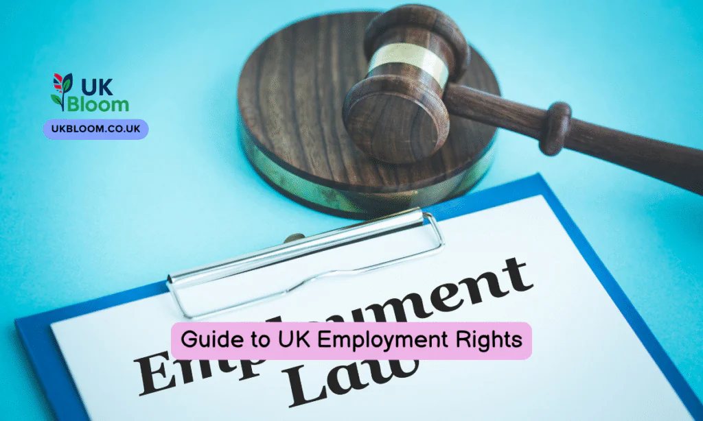 Guide to UK Employment Rights : Complete Guide  UK Bloom