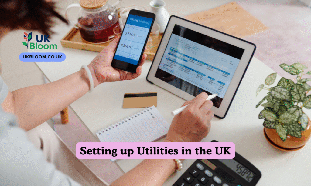 Setting up Utilities in the UK: A Friendly, Step-by-Step Guide